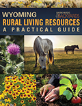 Wyoming Rural Living Resources - A Practical Guide cover