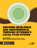 Growing Resilience and Independence through Wyoming’s Local Food System cover