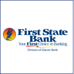 Logo of First State Bank with a wheat symbol on a gradient circle background, accompanied by the slogan "Your First Choice in Banking," and the text "Division of Glacier Bank.