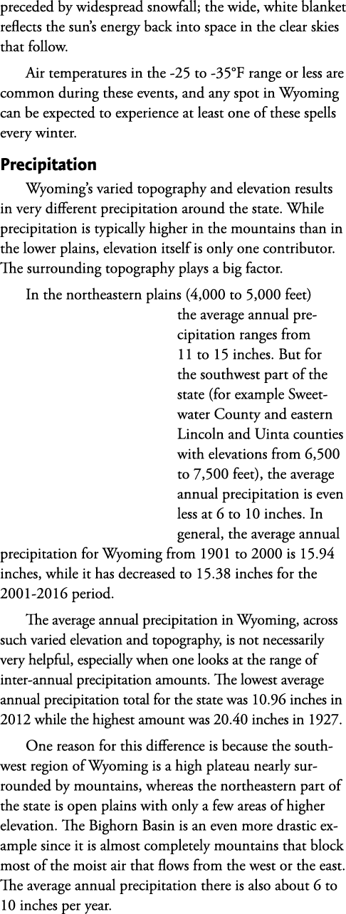 preceded by widespread snowfall; the wide, white blanket reflects the sun’s energy back into space in the clear skies...