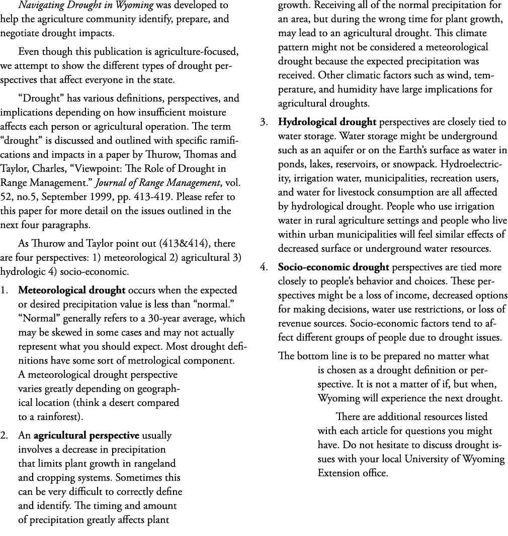 Navigating Drought in Wyoming was developed to help the agriculture community identify, prepare, and negotiate drough...