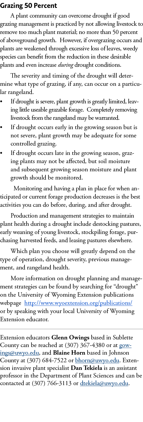 Grazing 50 Percent A plant community can overcome drought if good grazing management is practiced by not allowing liv...