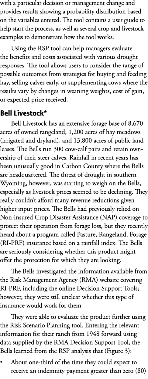 with a particular decision or management change and provides results showing a probability distribution based on the ...