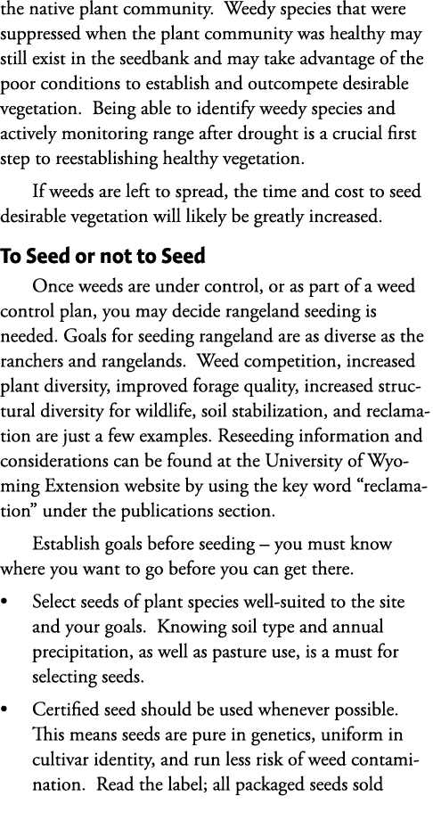 the native plant community. Weedy species that were suppressed when the plant community was healthy may still exist i...