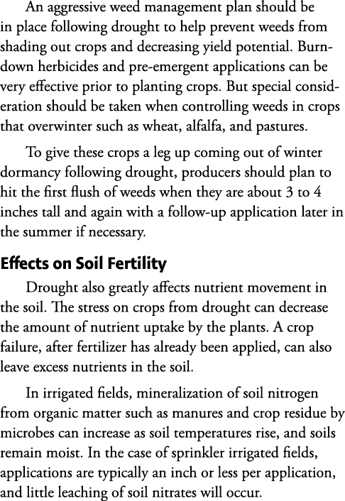 An aggressive weed management plan should be in place following drought to help prevent weeds from shading out crops ...