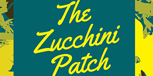 Cover of Cooking It Up! From the Zucchini Patch: Including Tried & Tested Recipes