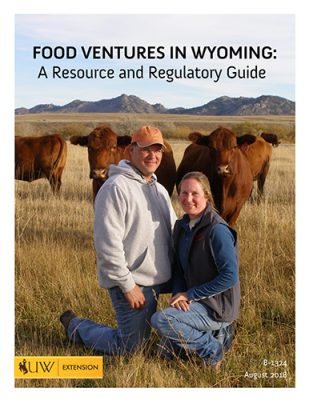 Cover of Food Ventures in Wyoming: A Resource and Regulatory Guide